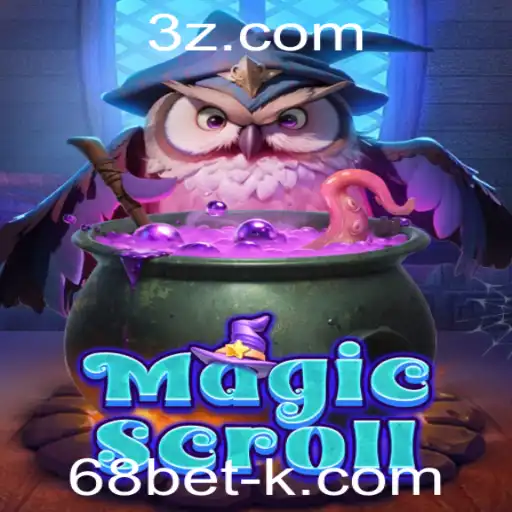 Explorando o Universo do Jogo MagicScroll com 68bet