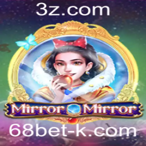 Descubra o Mundo Fascinante de MirrorMirror e a Emoção de 68bet