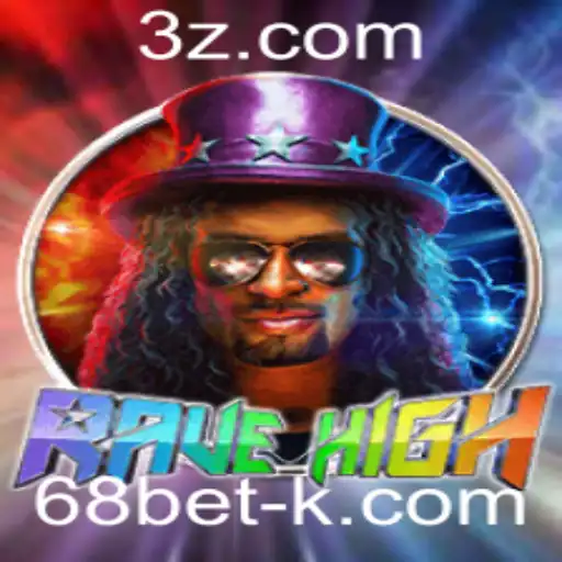 RaveHigh: A Experiência de Jogo Revolucionária com 68bet