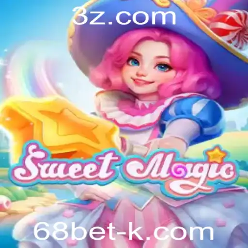 Explorando o Mundo Mágico de SweetMagic e a Inovação Digital com 68bet